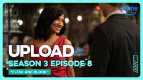 Upload S3E8 Full Episode Flesh and Blood | Prime Video