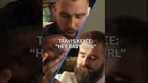 Travis Kelce Tries Carrying Jason’s Baby Girl For The First Time | Kelce Documentary