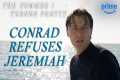 Conrad Turns Down Jeremiah’s Best Man 