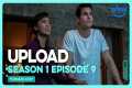 Upload S1E9 Full Episode Update Eve 