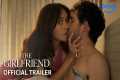 The Girlfriend - Official Trailer |