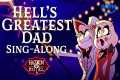 Hell’s Greatest Dad Sing-Along w/